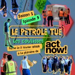 Le Pétrole Tue — Les Coulisses